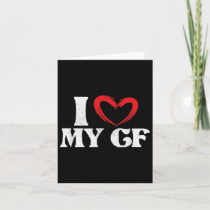 I Love My Girlfriend _ Relationship Bride Groom _ Card