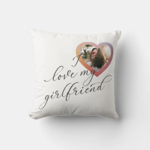 I love my Girlfriend Romant Script Valentine Photo Throw Pillow