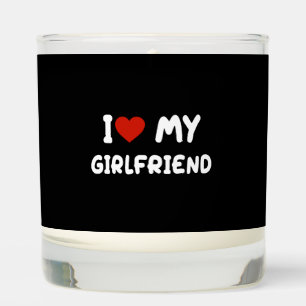 I love my girlfriend scented candle