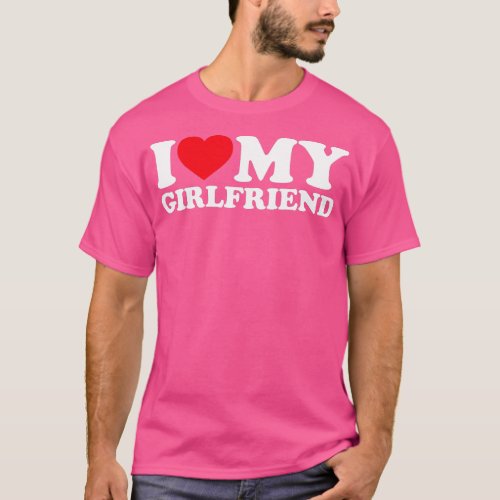 I Love My Girlfriend Shirt I Heart My Girlfriend S