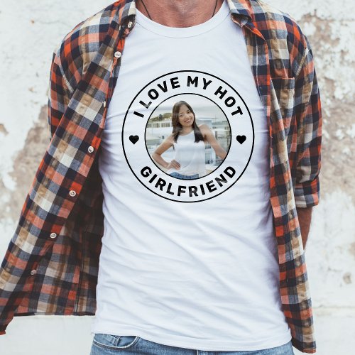I Love My Girlfriend Simple Personalized Photo T_Shirt