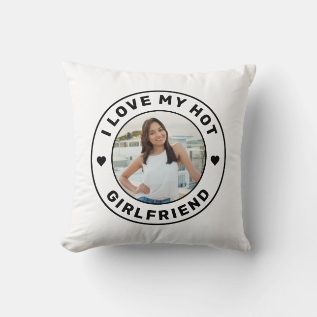 I Love My Girlfriend Simple Personalized Photo Throw Pillow (Front)