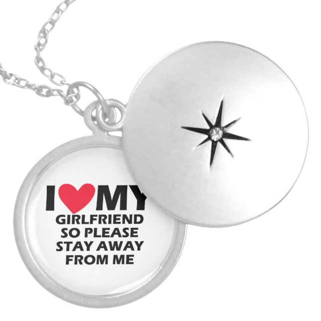 I Love My Girlfriend So Please Stay Away From Me Locket Necklace (Front)