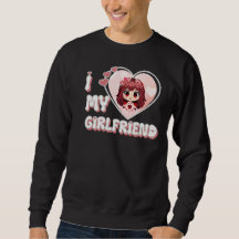 I love my girlfriend