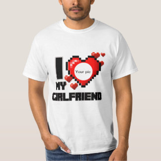I love my girlfriend t-shirt