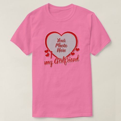 I Love my Girlfriend T_Shirt