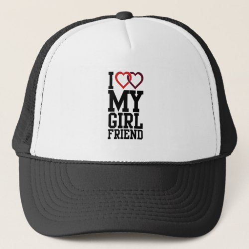I love my Girlfriend Trucker Hat