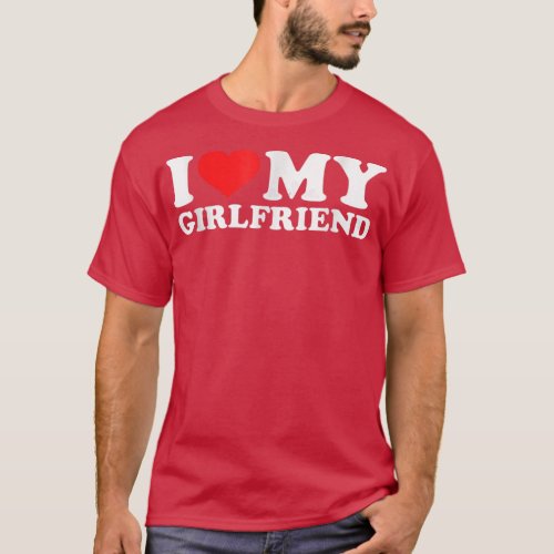 I Love My Girlfriend Tshirt Funny Red Heart GF Men