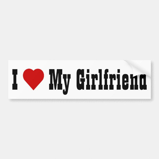 I Love My Girlfriend (v4) Bumper Sticker (Front)