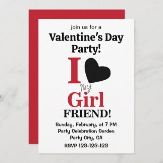 I Love My Girlfriend Valentine Party Invitation