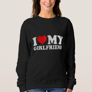 I Love My Girlfriend Valentine Red Heart Love Sweatshirt