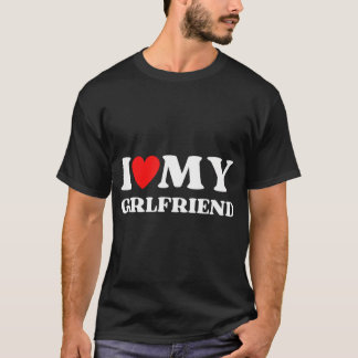 I Love My Girlfriend Valentines Day Heart Girlfrie T-Shirt