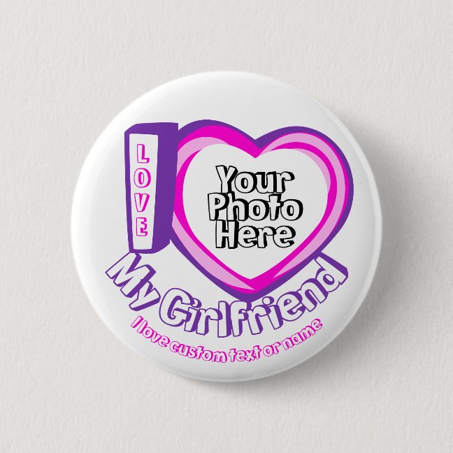 I love My Girlfriend Valentines Day Newly Weds Button