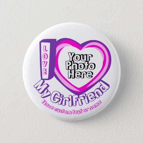 I love My Girlfriend Valentines Day Newly Weds Button