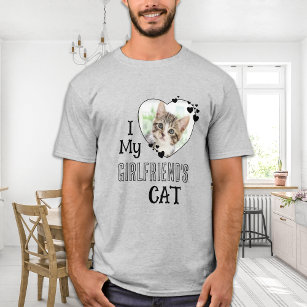I Love My Girlfriend's Cat Custom Cute Heart Photo T-Shirt