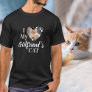 I Love My Girlfriend's Cat Custom Photo T-Shirt