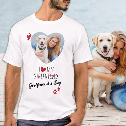 I Love My Girlfriend&#39;s Dog Custom Heart Photo T-Shirt