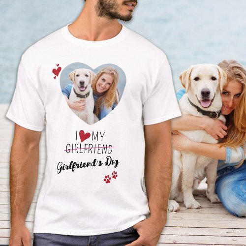 I Love My Girlfriends Dog Custom Heart Photo T_Shirt