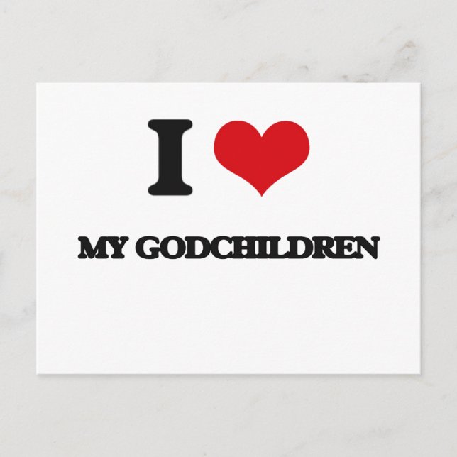 I Love My Godchildren Postcard (Front)