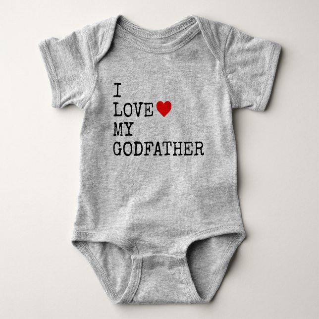 i love my godfather baby bodysuit (Front)