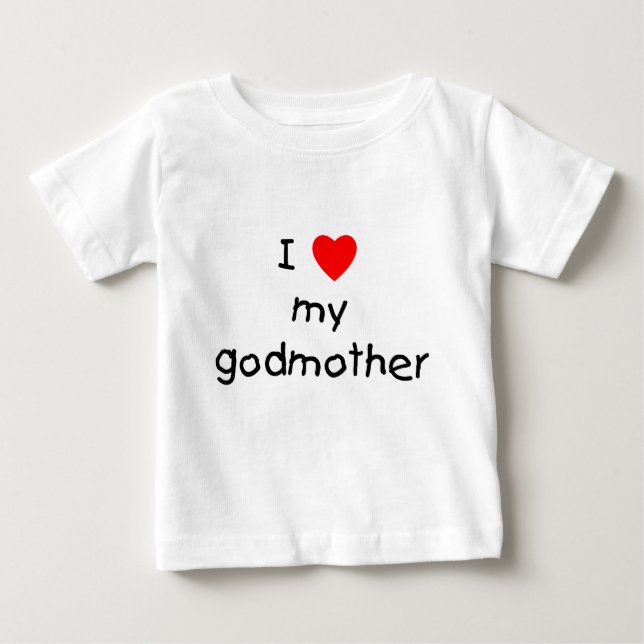 I Love My Godmother Baby T-Shirt (Front)