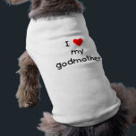 I Love My Godmother Tee<br><div class="desc">Show everyone you love your godmother with this I love my godmother design in the ever popular I (heart) my godmother style.</div>