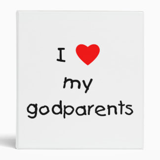 I Love My Godparents 3 Ring Binder