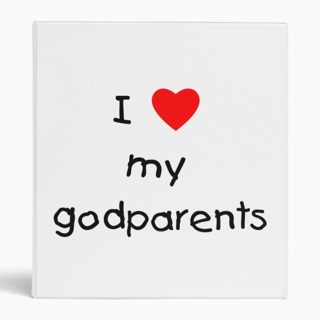 I Love My Godparents 3 Ring Binder (Front)
