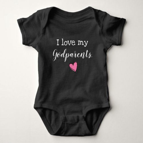 i love my godparents baby bodysuit