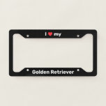 I Love My Golden Retriever Black Custom License Plate Frame at Zazzle