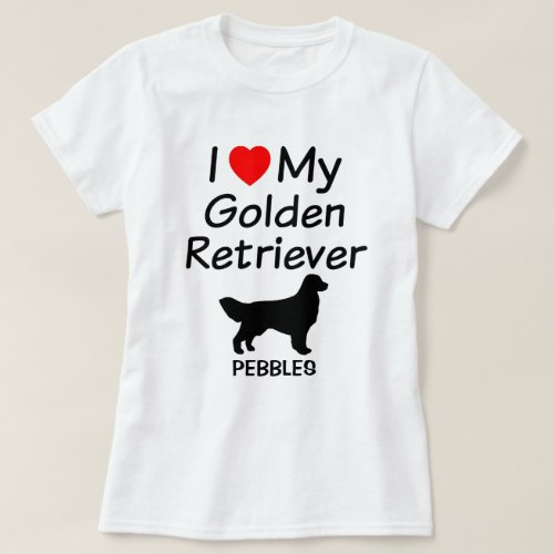 I Love My Golden Retriever Dog T_Shirt
