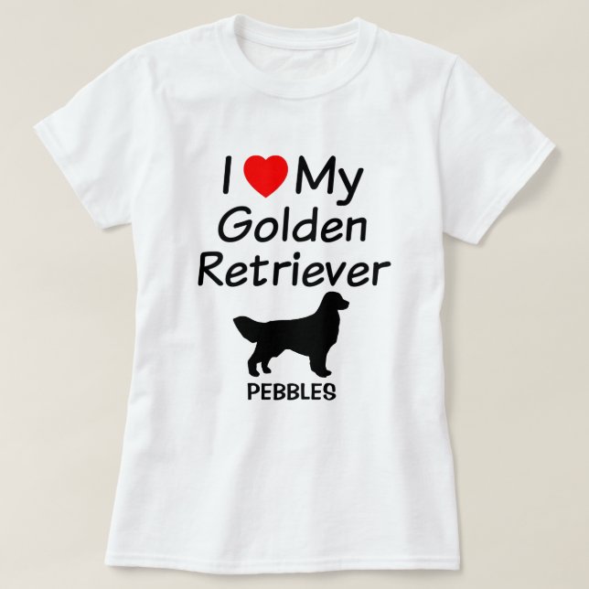 I Love My Golden Retriever Dog T-Shirt (Design Front)