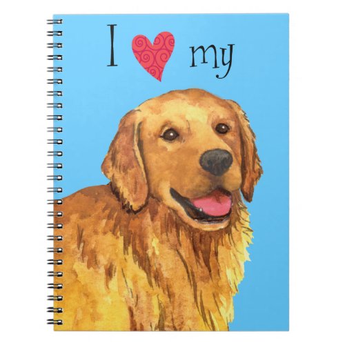 I Love my Golden Retriever Notebook