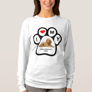 I love my Golden Retriever Puppy T-Shirt