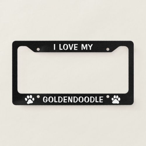 I Love My Goldendoodle _ Paw Prints Custom License Plate Frame