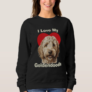 I Love My Goldendoodle Puppy Dog Sweatshirt