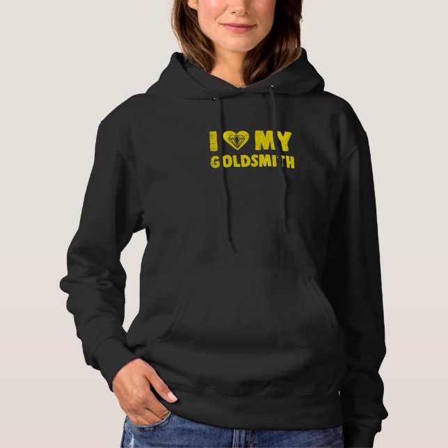I Love My Goldsmith Valentines Gold Smith Worker L Hoodie (Front)