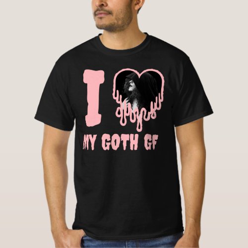 I Love My Goth GF Pink Dripping Heart Photo T_Shirt