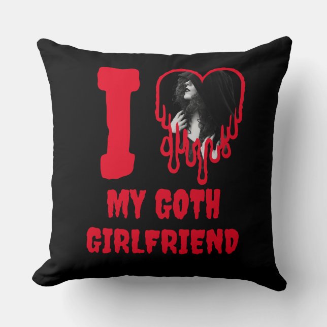 I Love My Goth Girlfriend Dripping Red Heart Photo Throw Pillow (Front)