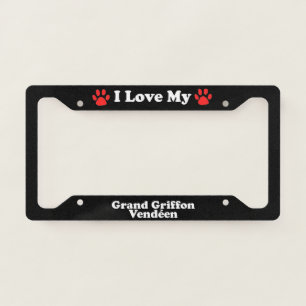 I Love My Grand Griffon Vendeen Dog License Plate Frame