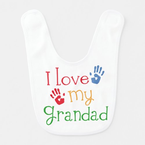 I Love My Grandad Baby Infant Bib