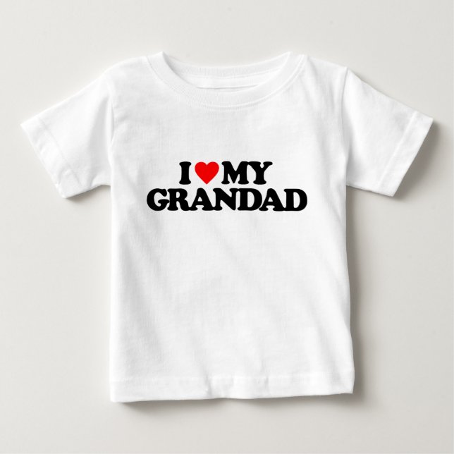 I LOVE MY GRANDAD BABY T-Shirt (Front)