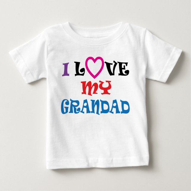 I Love My Grandad T Shirt (Front)