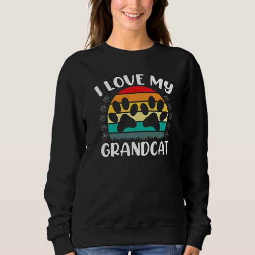 I Love My Grandcat  Cat  Granddad Grandma Grandpar Sweatshirt