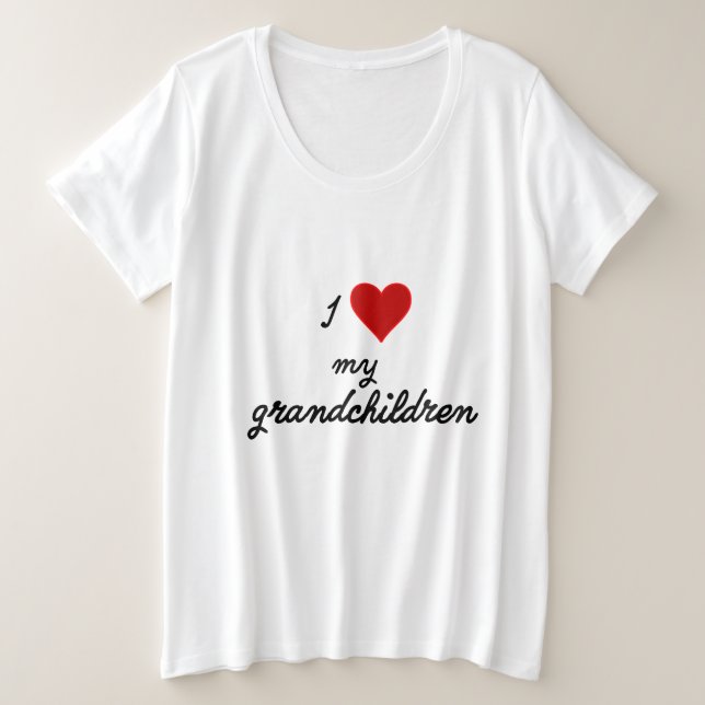 I Love My Grandchildren Plus Size T-Shirt (Design Front)