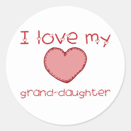 I love my granddaughter classic round sticker