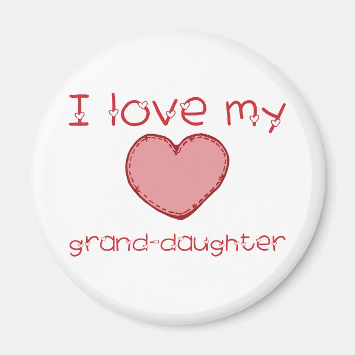 I love my granddaughter magnet | Zazzle.com