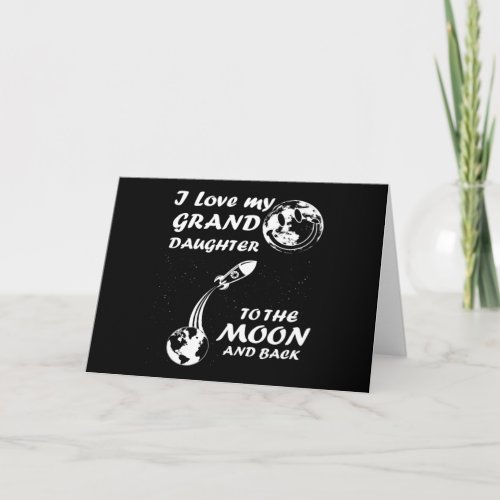 i love my granddaughter to the moon and back card