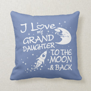 I Love My GrandDaughter to the Moon and Back Throw Pillow