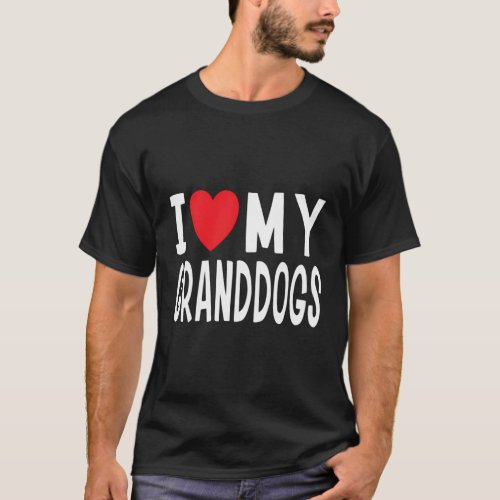 I Love My Granddogs Family Celebration Dog Grandma T_Shirt